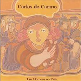 Carlos do Carmo - Um Homem no País - CD