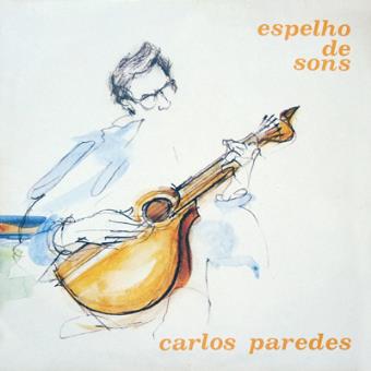 Carlos Paredes - Espelho De Sons - CD