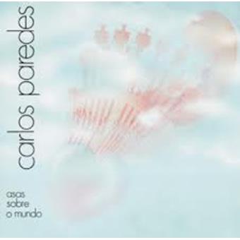 Carlos Paredes - Asas Sobre O Mundo - CD