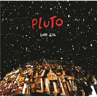 Pluto - Bom Dia - Vinil