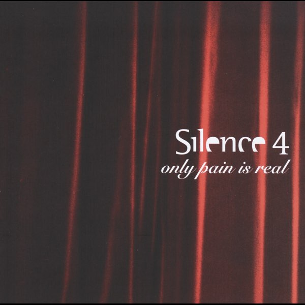 Silence 4 - Only Pain Is Real - CD