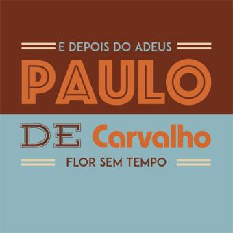 Paulo de Carvalho - E Depois do Adeus/Flor - Vinil